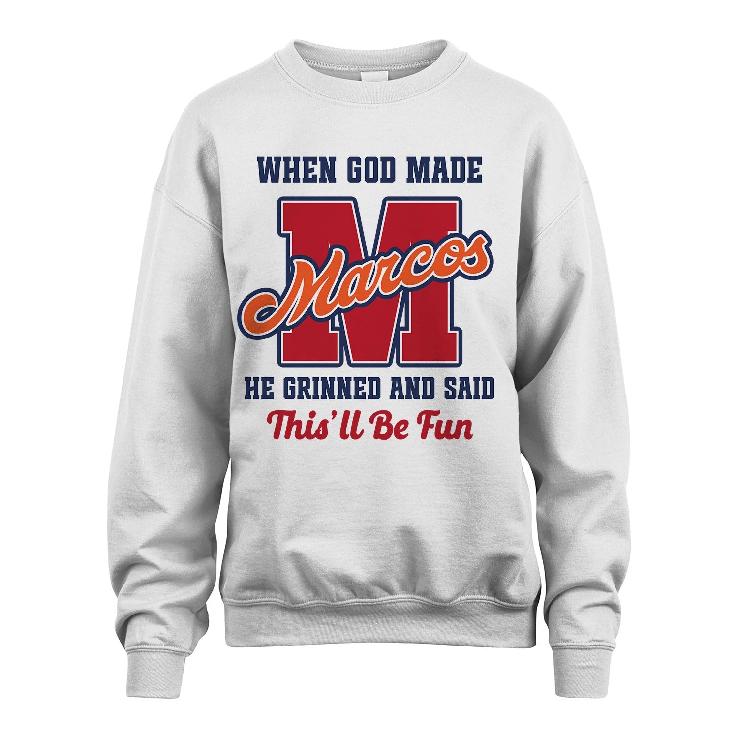 God Made Your Name Custom Shirt MARCOS M1-16