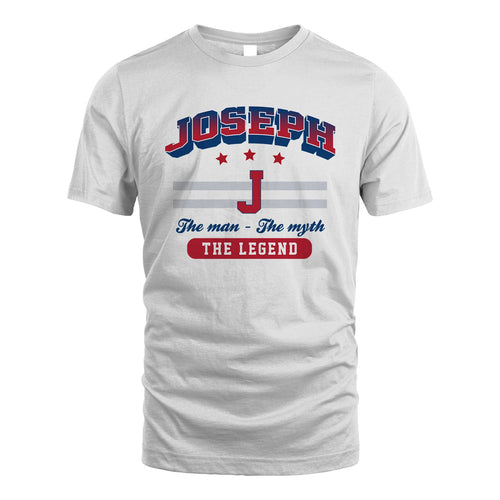 The Man The Myth The Legend With Your Name Shirt JOSEPH M1-35