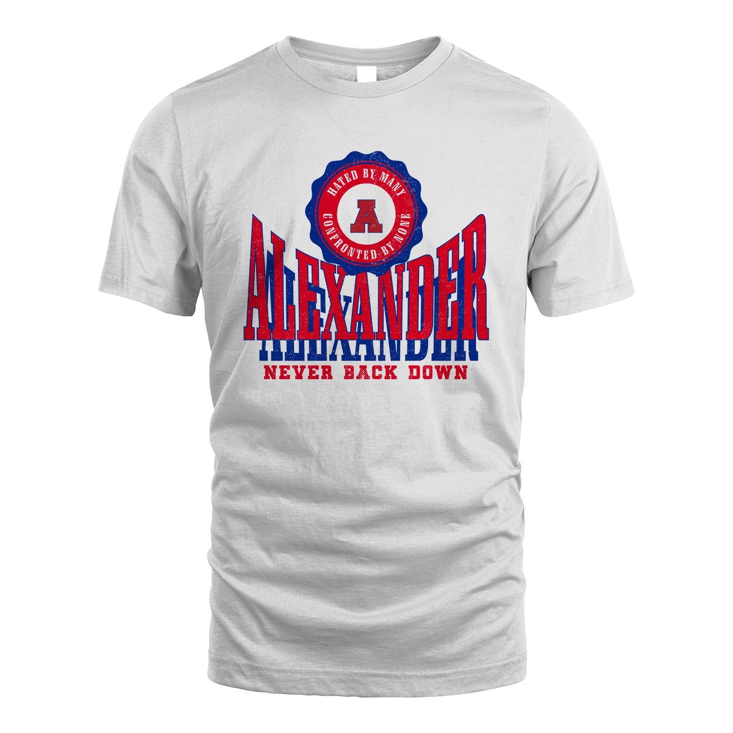 Your Name Never Back Down Shirt ALEXANDER M1-33