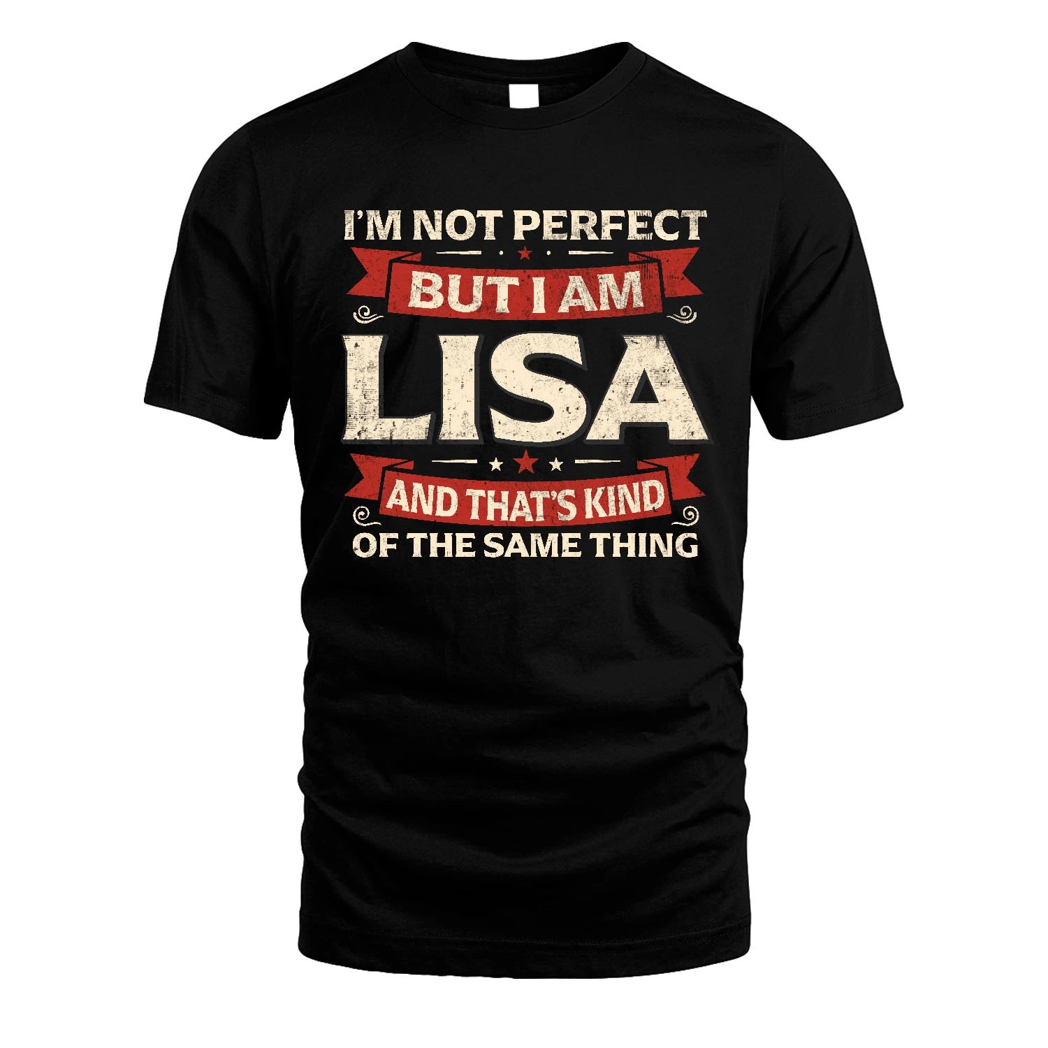 LISA 13K1-566 I'm Not Perfect But I Am...
