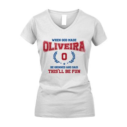 When God Made He Grinned And Said This'll Be Fun Shirt OLIVEIRA M1-12