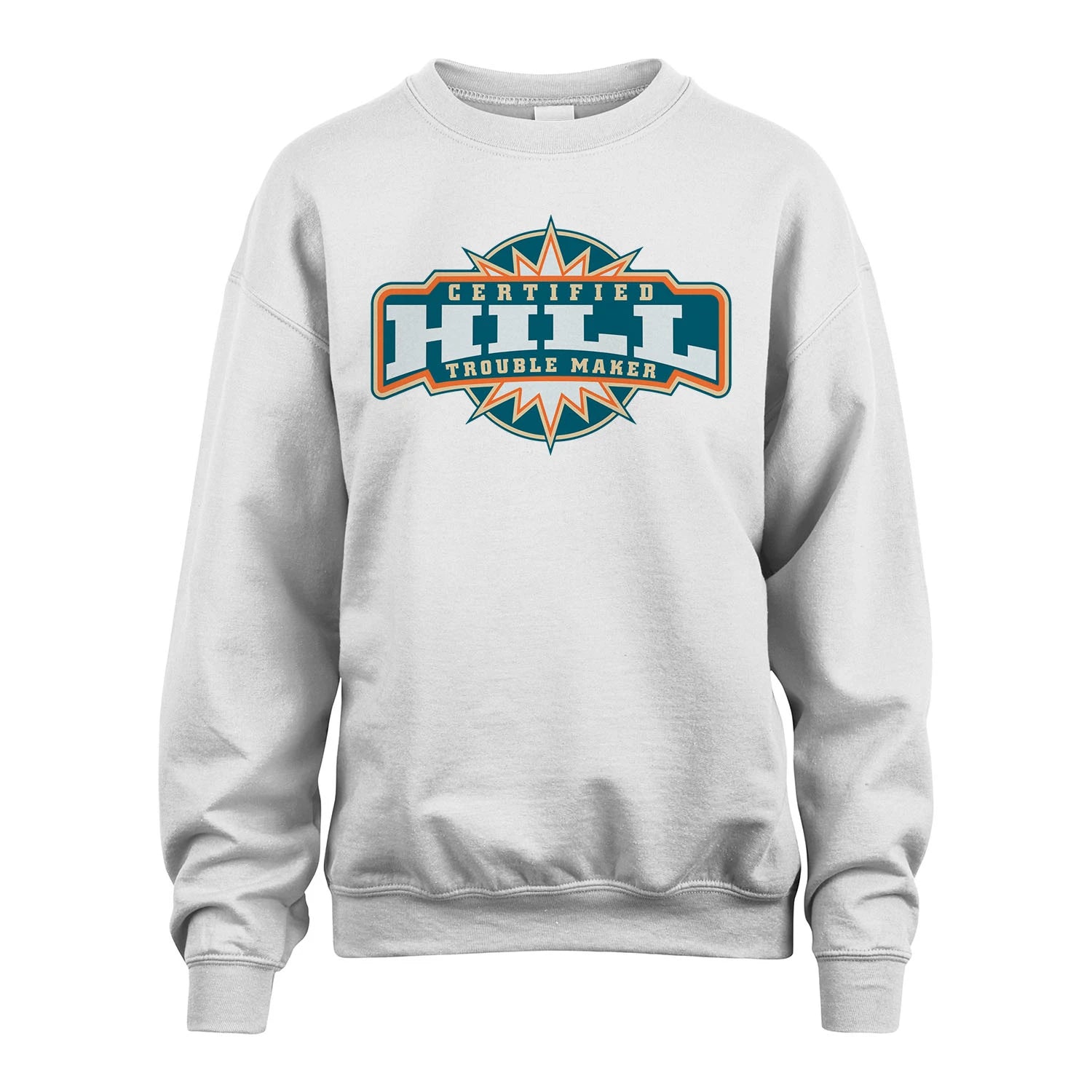 Certified Your Name Trouble Maker Shirt HILL M1-36