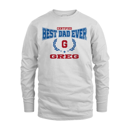 Certified Best Dad Ever Shirt GREG M1-11