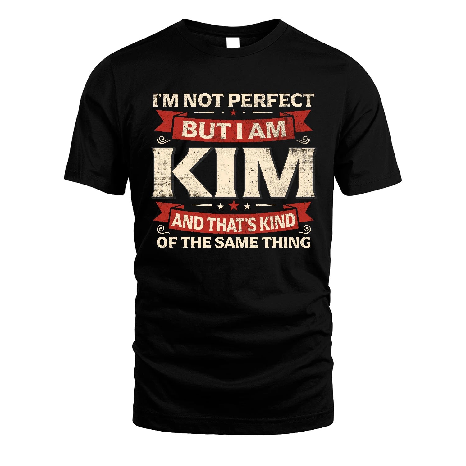 KIM 13K1-566 I'm Not Perfect But I Am...