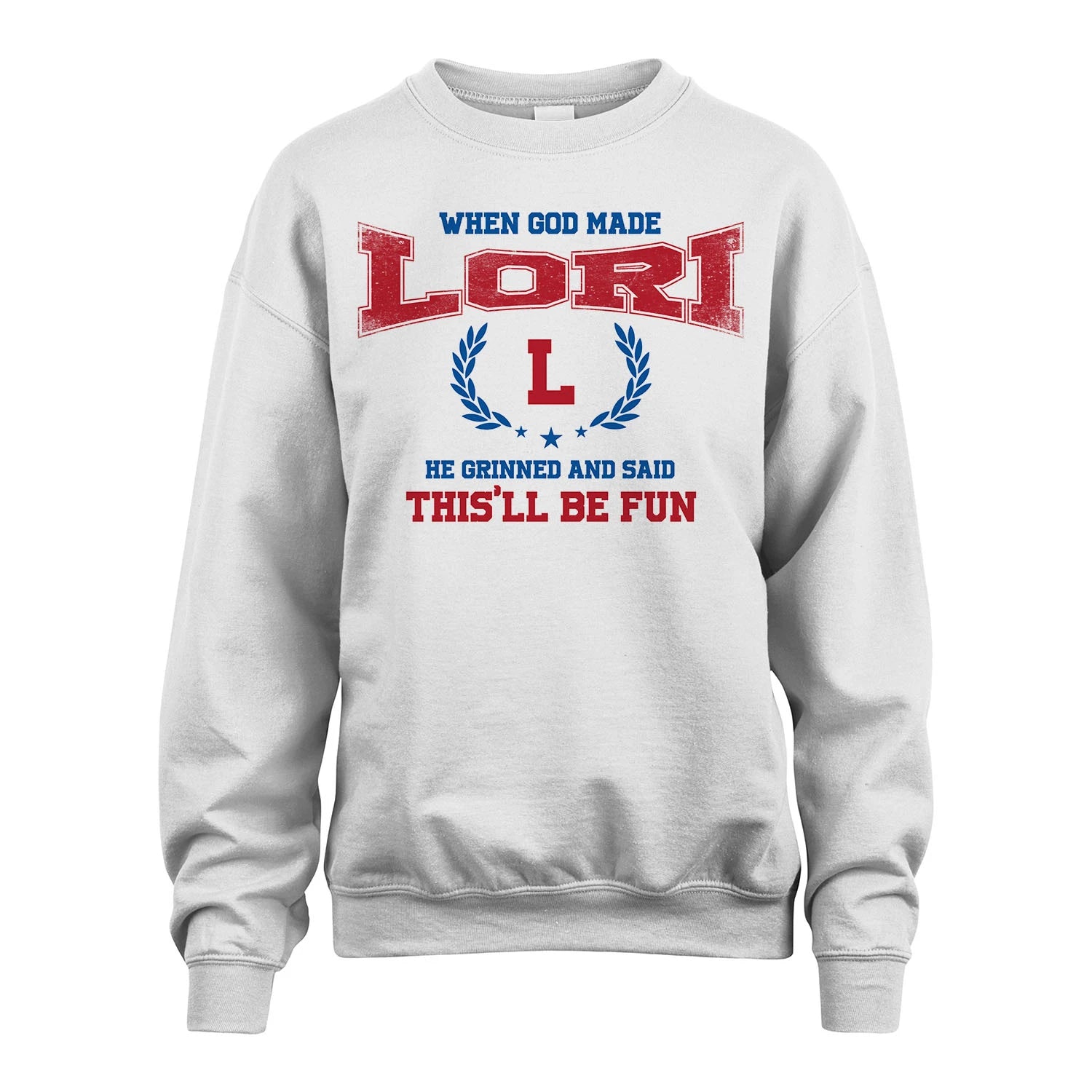 When God Made He Grinned And Said This'll Be Fun Shirt LORI M1-12