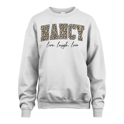 Live Laugh Love Custom Name With Leopard Pattern Shirt NANCY M1-13