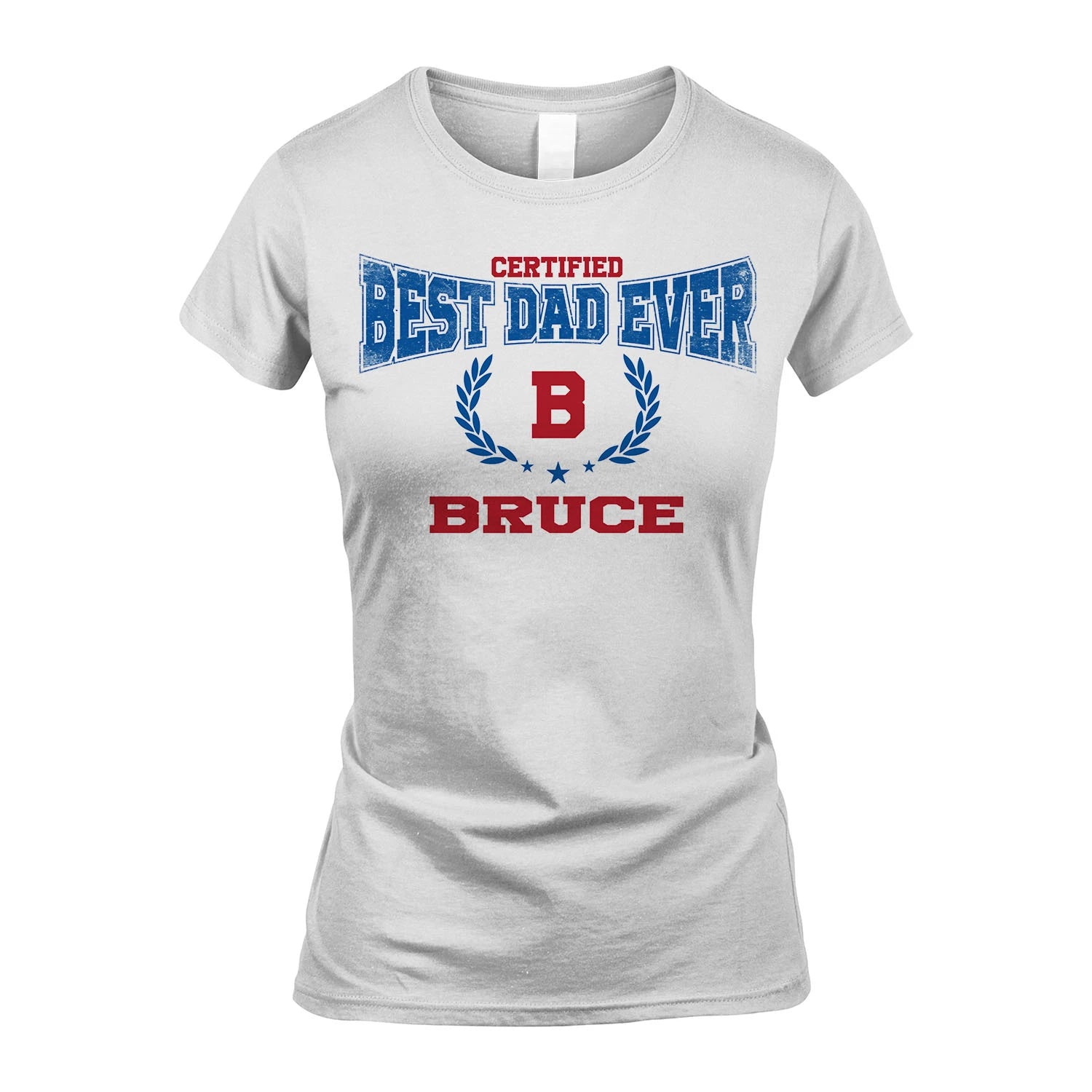 Certified Best Dad Ever Shirt BRUCE M1-11