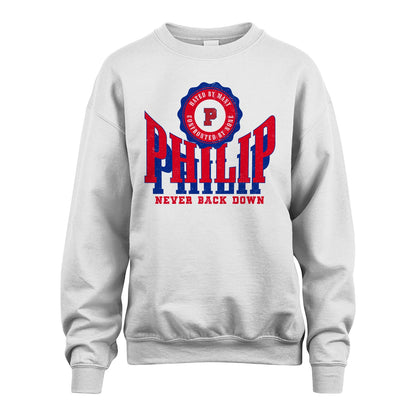 Your Name Never Back Down Shirt PHILIP M1-33