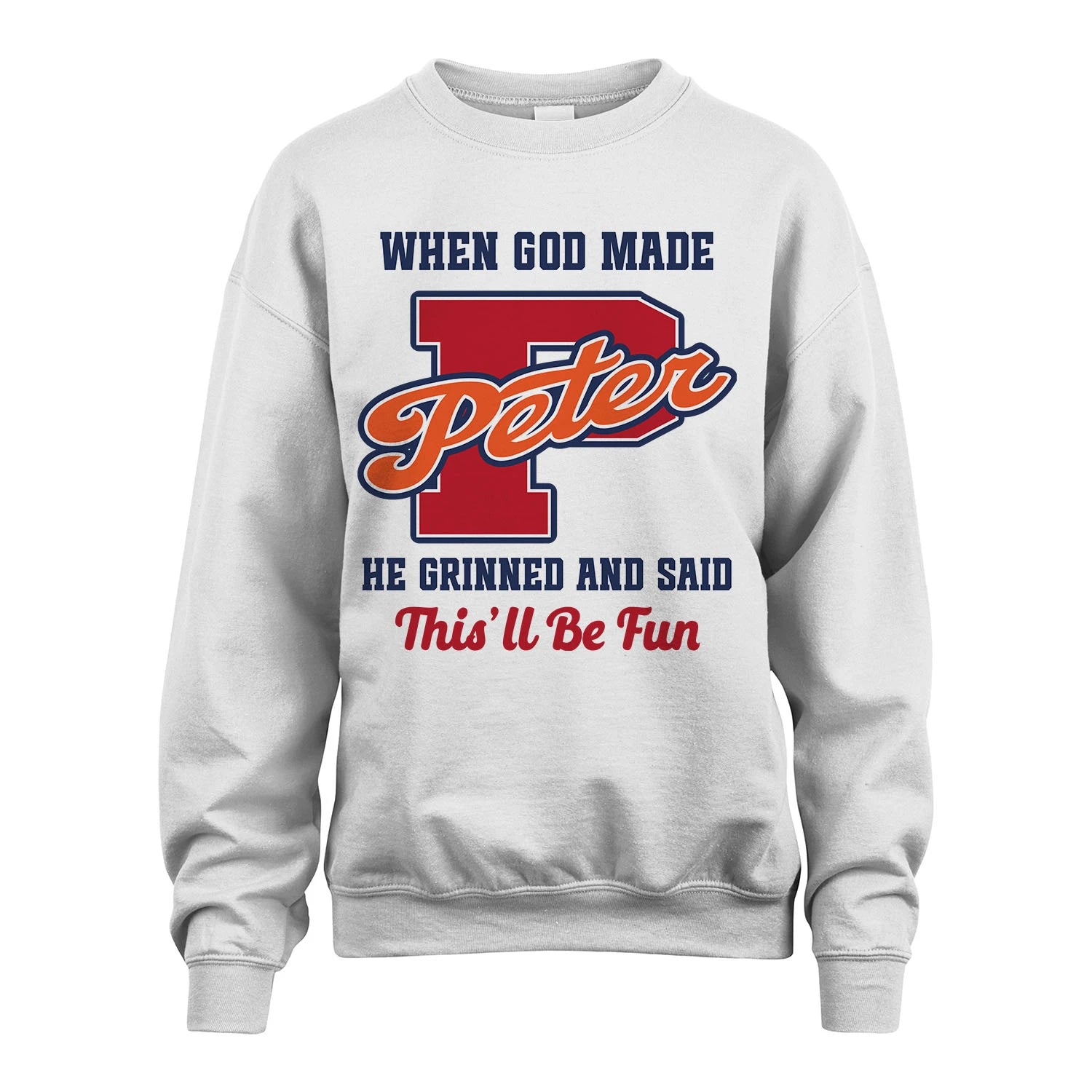 God Made Your Name Custom Shirt PETER M1-16