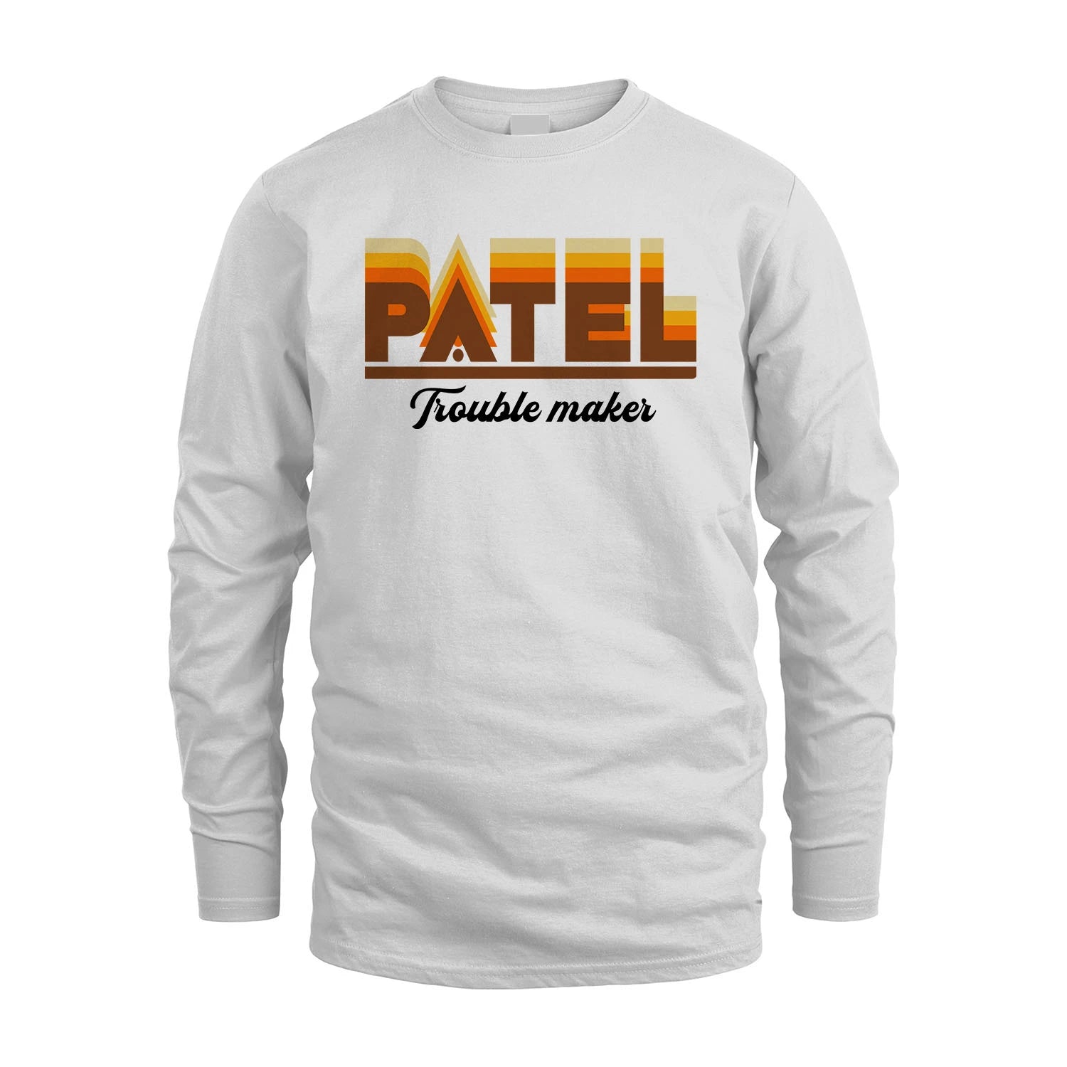 Your Name Trouble Maker Funny Shirt PATEL M1-34