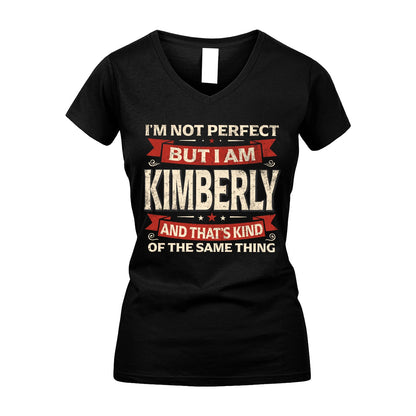 KIMBERLY 13K1-566 I'm Not Perfect But I Am...