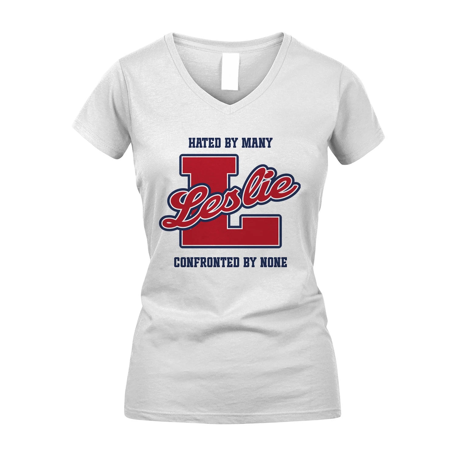 Hated By Many Confronted By None Personalized Name Shirt LESLIE M1-8