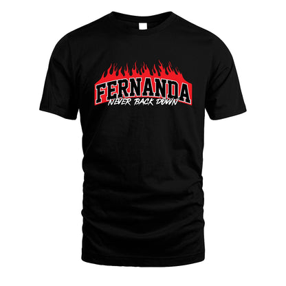 Never Back Down Your Name With Fire Shirt FERNANDA M1-37