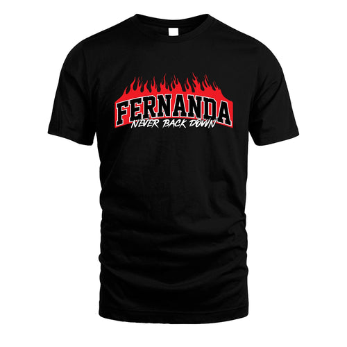 Never Back Down Your Name With Fire Shirt FERNANDA M1-37