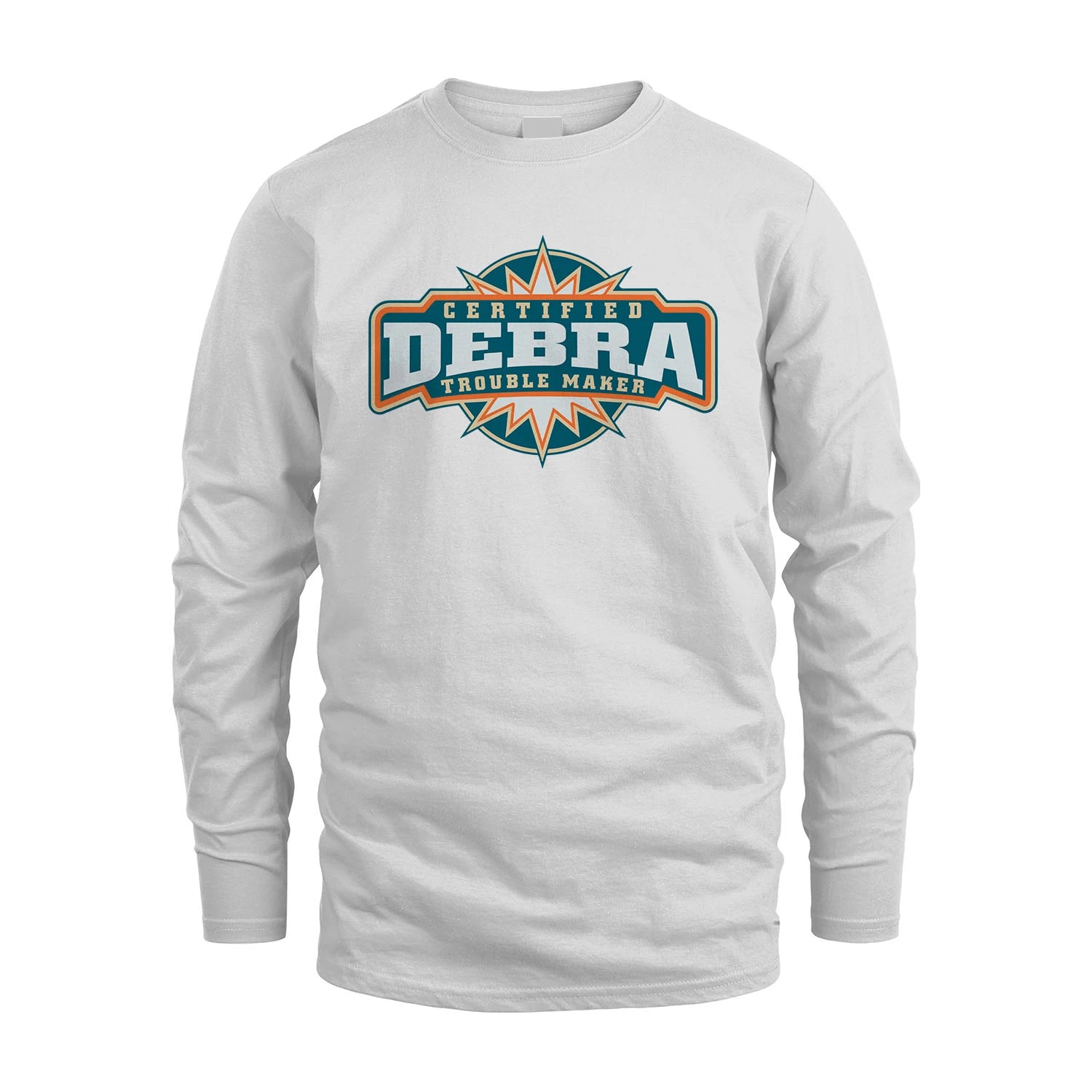 Certified Your Name Trouble Maker Shirt DEBRA M1-36