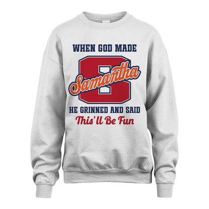God Made Your Name Custom Shirt SAMANTHA M1-16