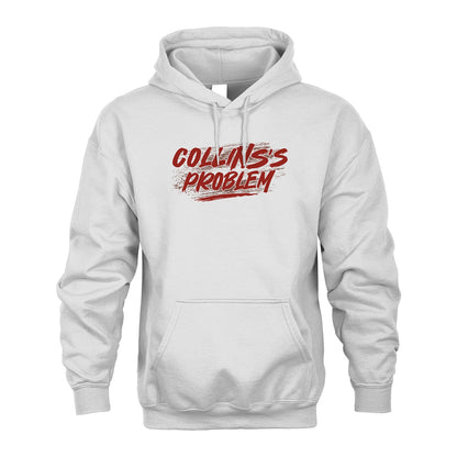 Someone's Problem Funny Shirt COLLINS M1-5