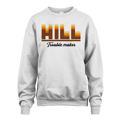 Your Name Trouble Maker Funny Shirt HILL M1-34