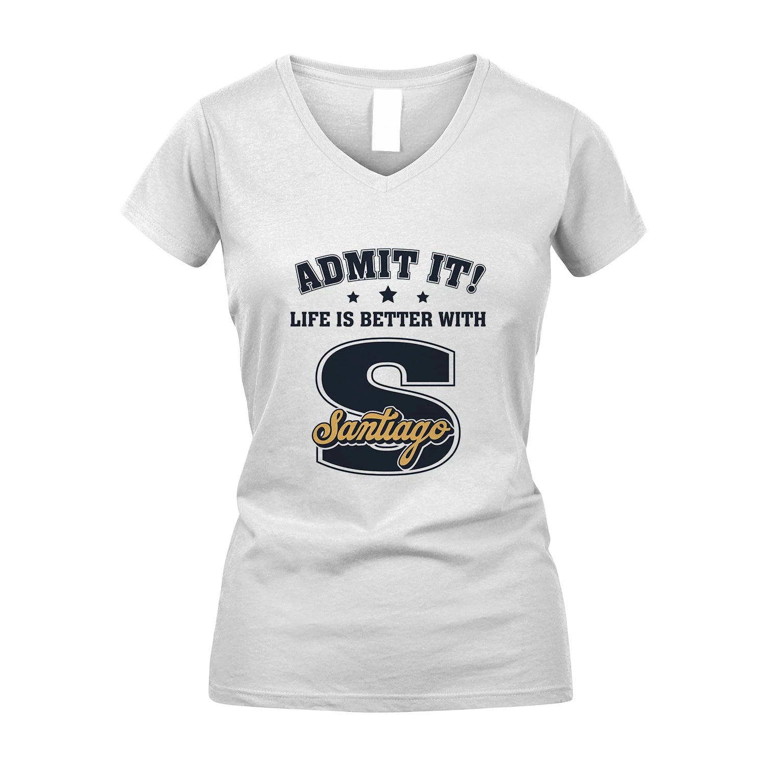 Life Is Better With Your Name Shirt SANTIAGO M1-17