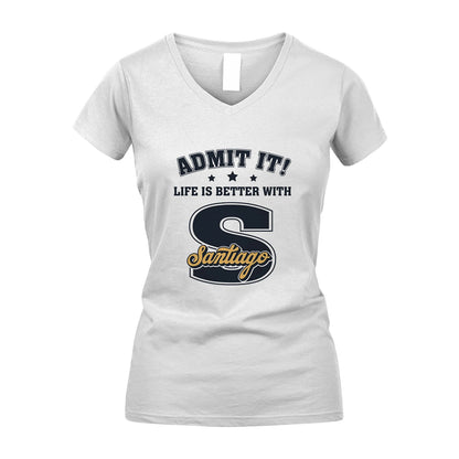 Life Is Better With Your Name Shirt SANTIAGO M1-17