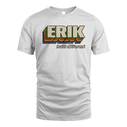 Your Name Built Different Retro Shirt ERIK M1-26