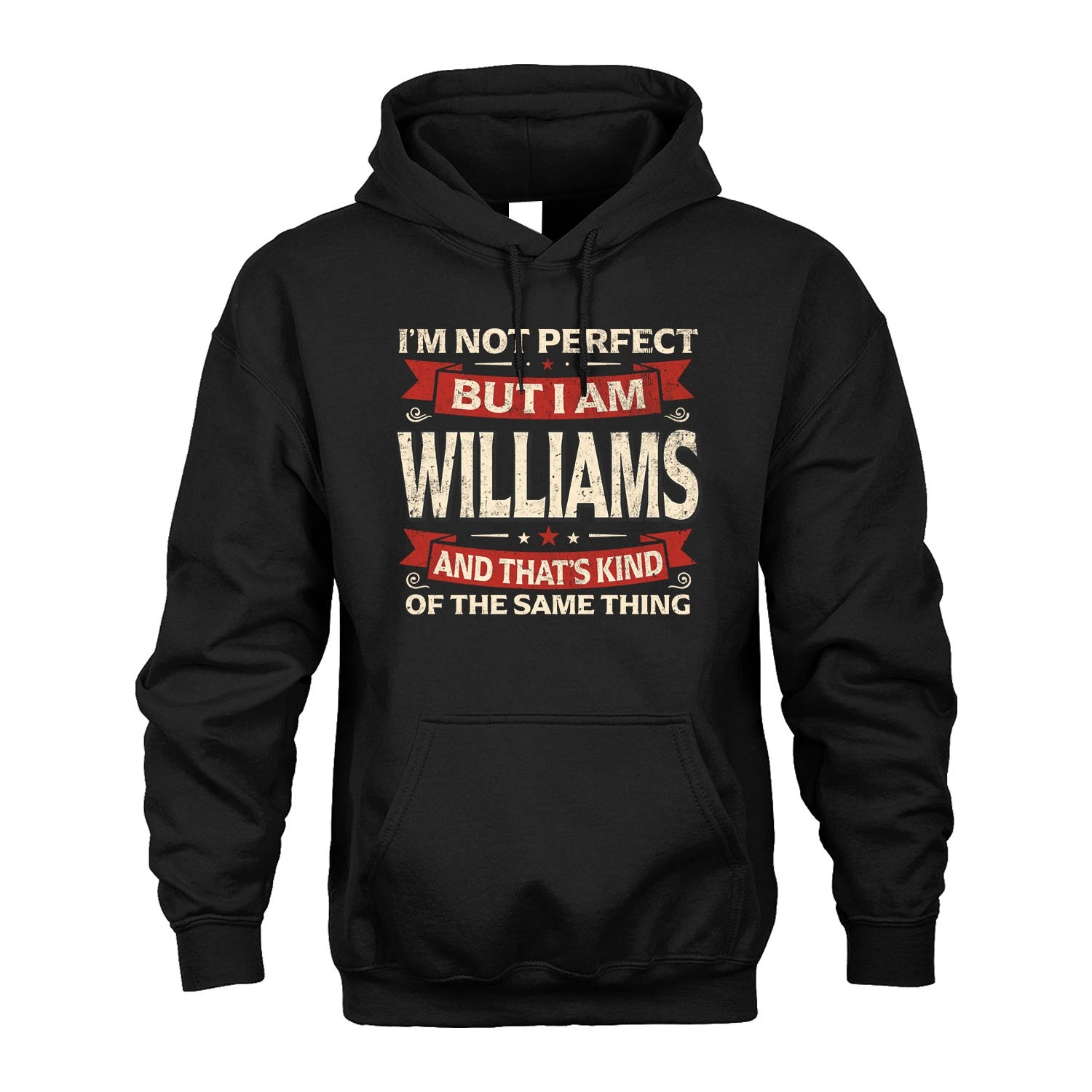 WILLIAMS 13K1-566 I'm Not Perfect But I Am...