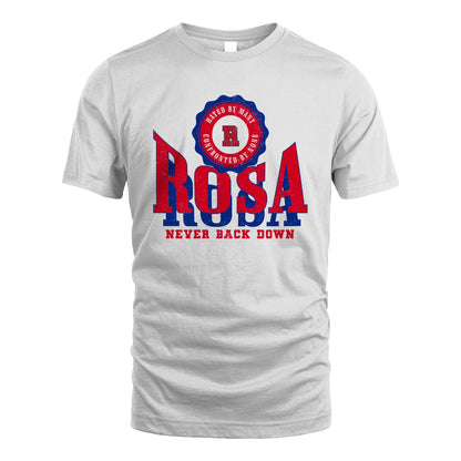 Your Name Never Back Down Shirt ROSA M1-33