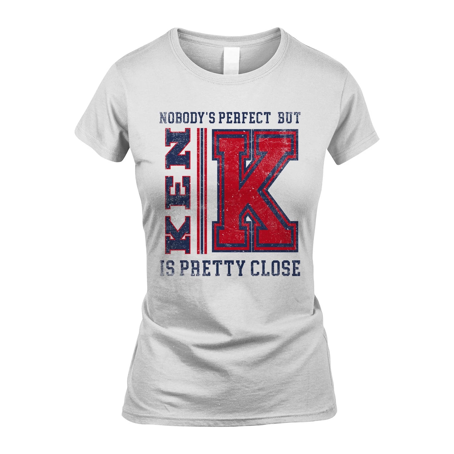 Nobody's Perfect, But Your Name Is Pretty Close KEN M1-21