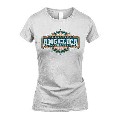 Certified Your Name Trouble Maker Shirt ANGELICA M1-36