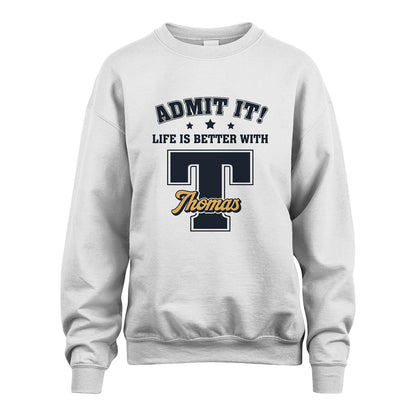 Life Is Better With Your Name Shirt THOMAS M1-17