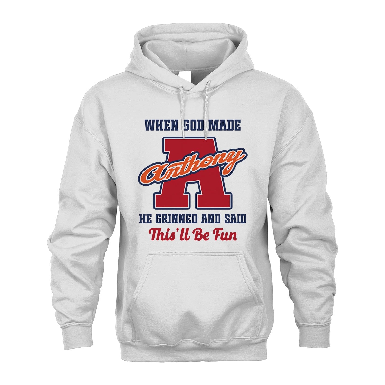 God Made Your Name Custom Shirt ANTHONY M1-16