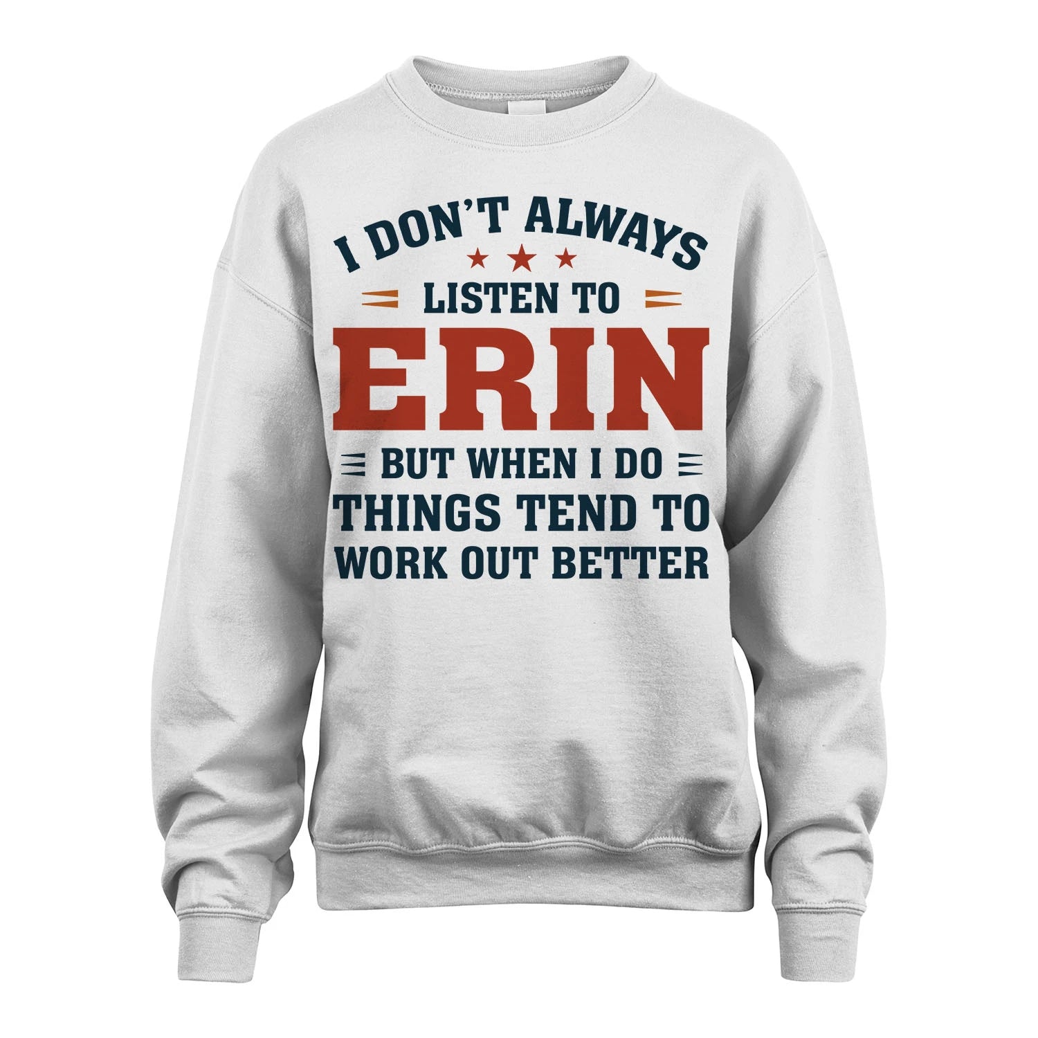 I Don't Always Listen To... ERIN M1-2