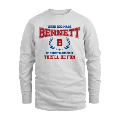 When God Made He Grinned And Said This'll Be Fun Shirt BENNETT M1-12