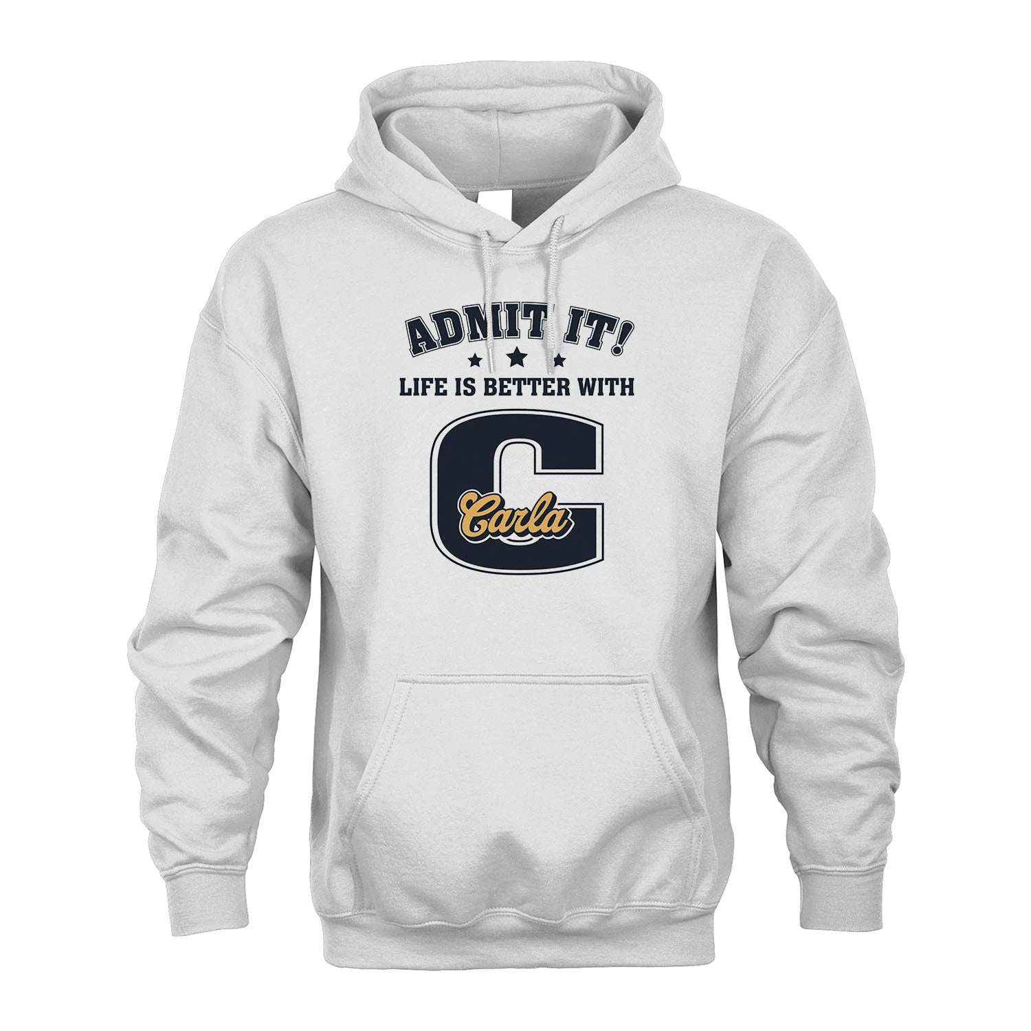 Life Is Better With Your Name Shirt CARLA M1-17