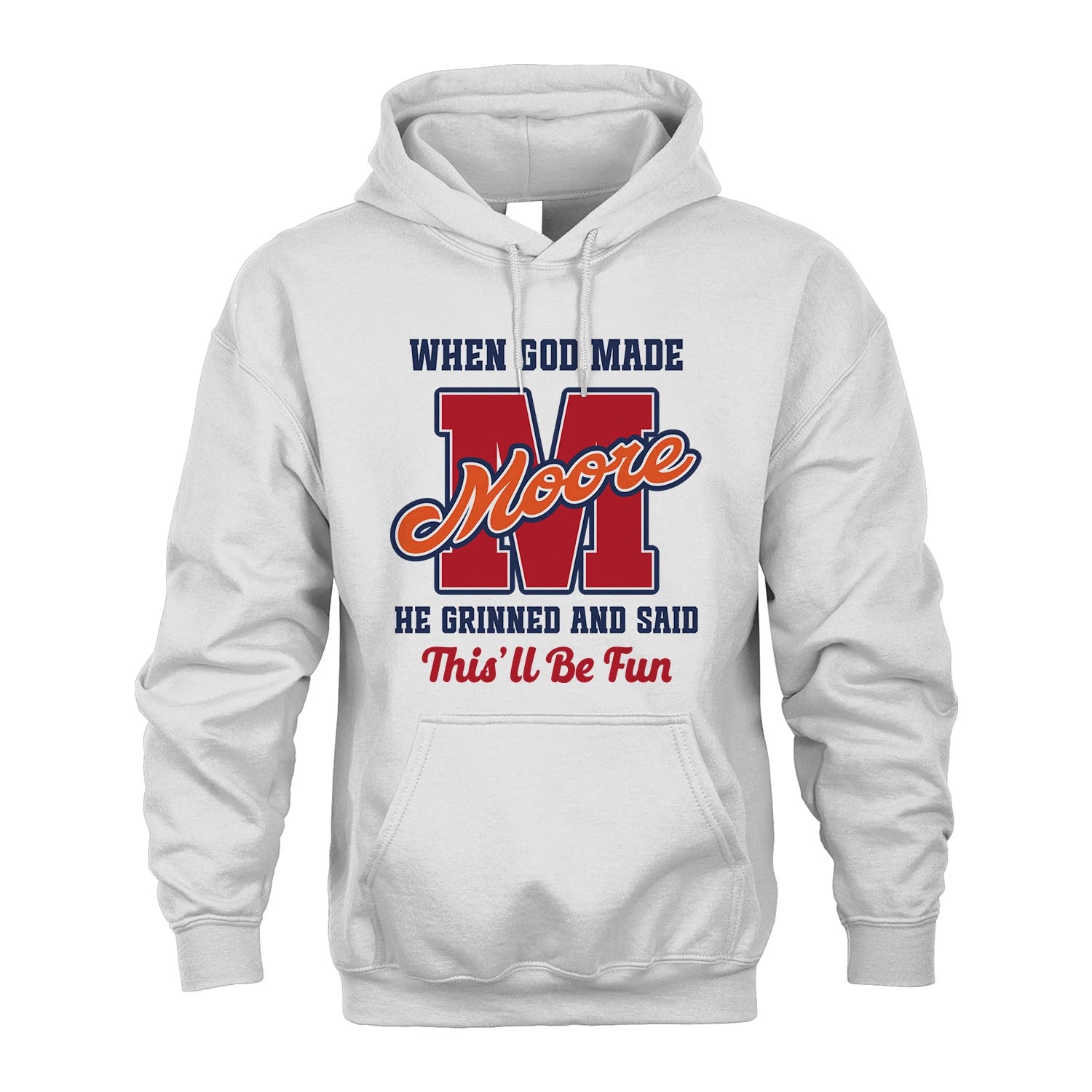 God Made Your Name Custom Shirt MOORE M1-16
