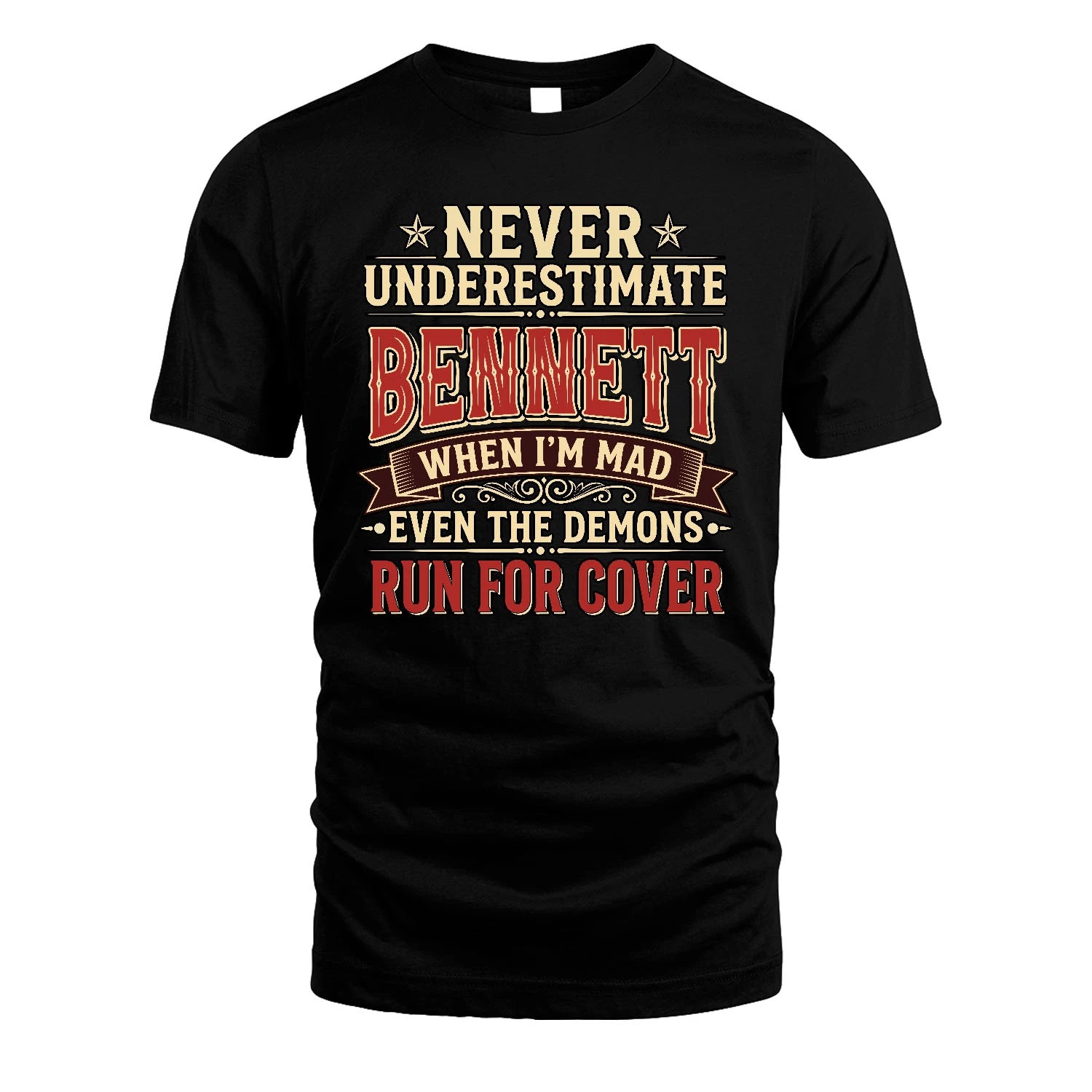 Never Underestimate When I'm Mad Shirt BENNETT M1-4