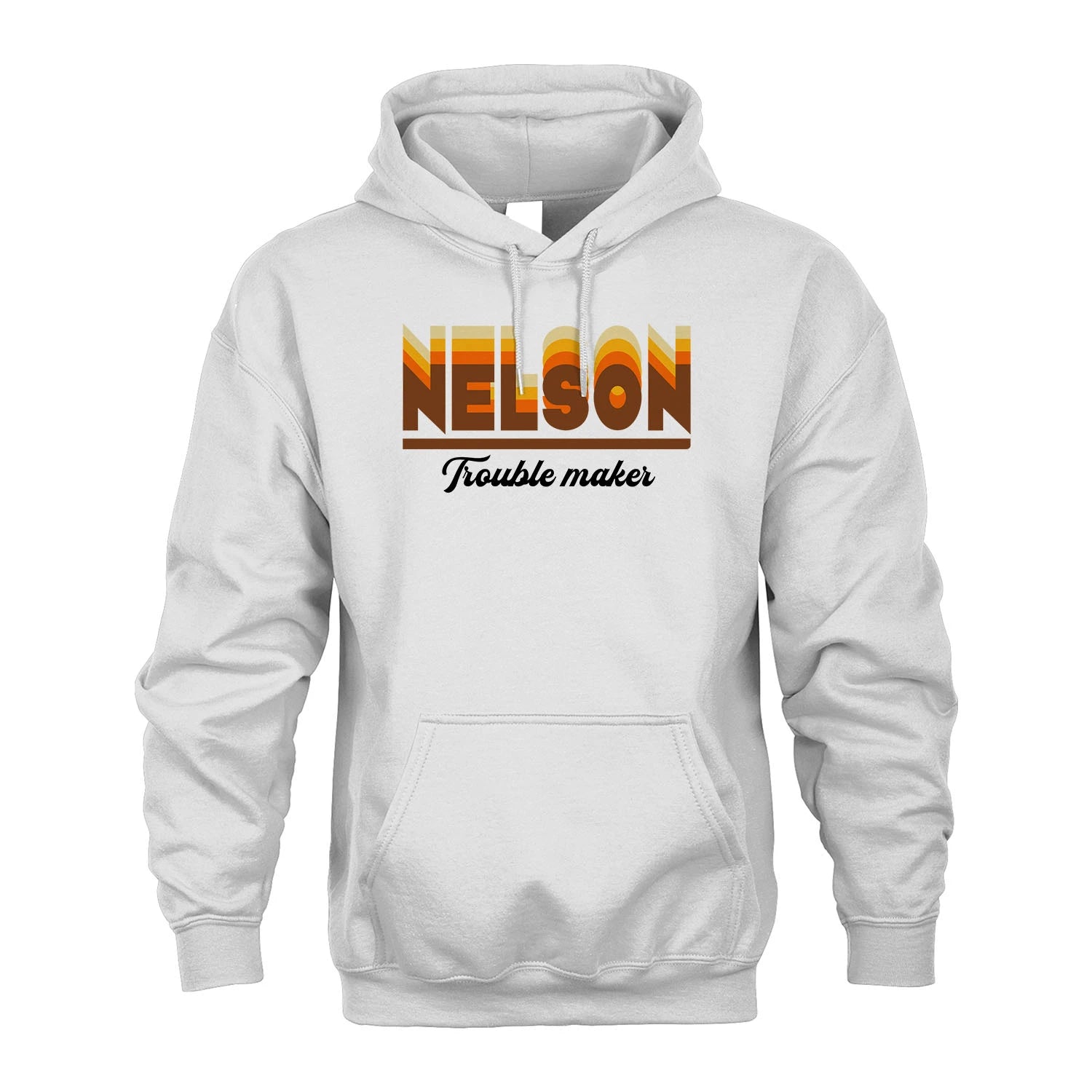 Your Name Trouble Maker Funny Shirt NELSON M1-34