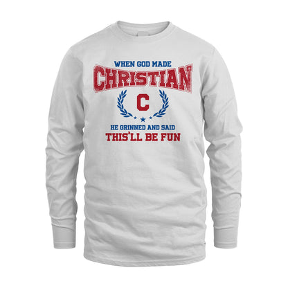 When God Made He Grinned And Said This'll Be Fun Shirt CHRISTIAN M1-12