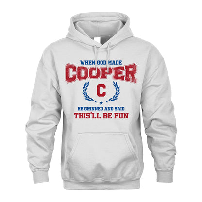 When God Made He Grinned And Said This'll Be Fun Shirt COOPER M1-12