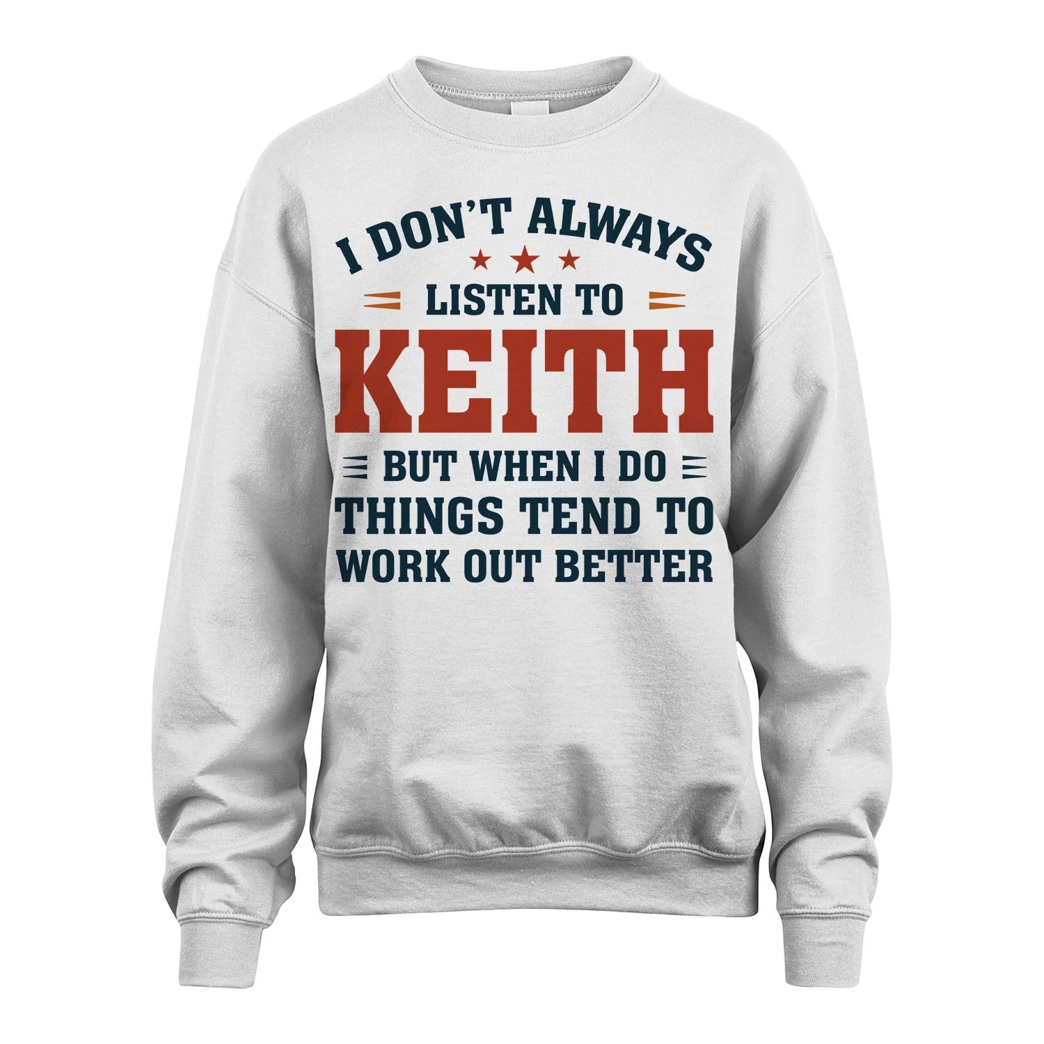 I Don't Always Listen To... KEITH M1-2