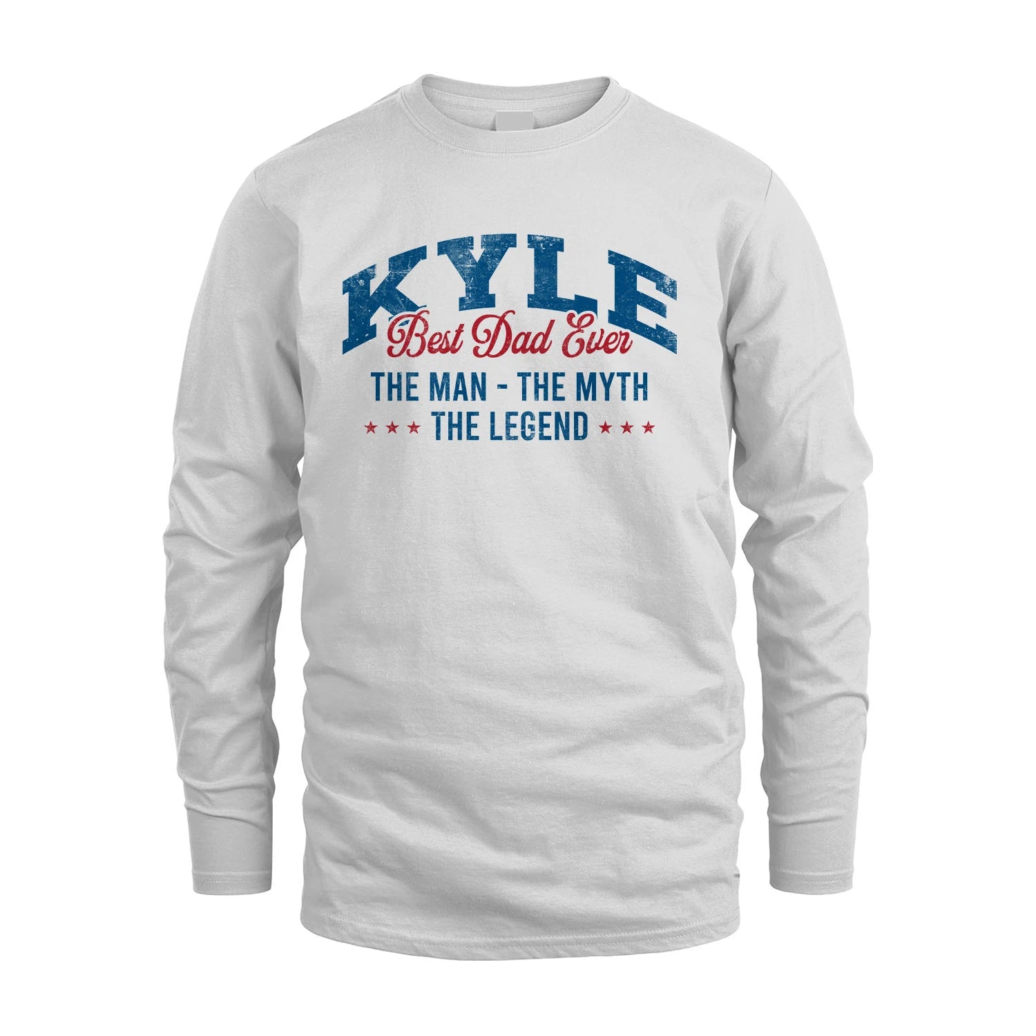 Best Dad Ever The Man The Myth The Legend KYLE M1-7