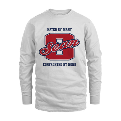 Hated By Many Confronted By None Personalized Name Shirt SEAN M1-8