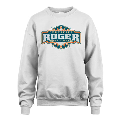 Certified Your Name Trouble Maker Shirt ROGER M1-36