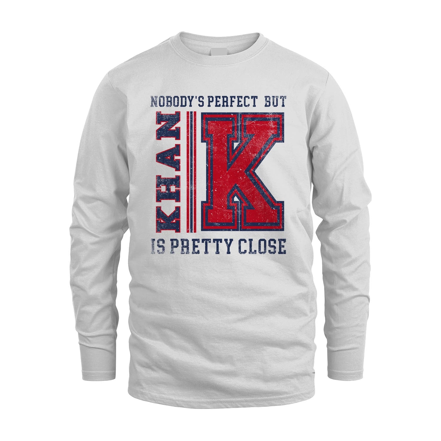 Nobody's Perfect, But Your Name Is Pretty Close KHAN M1-21