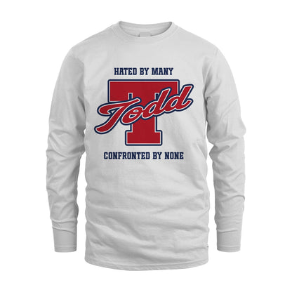 Hated By Many Confronted By None Personalized Name Shirt TODD M1-8