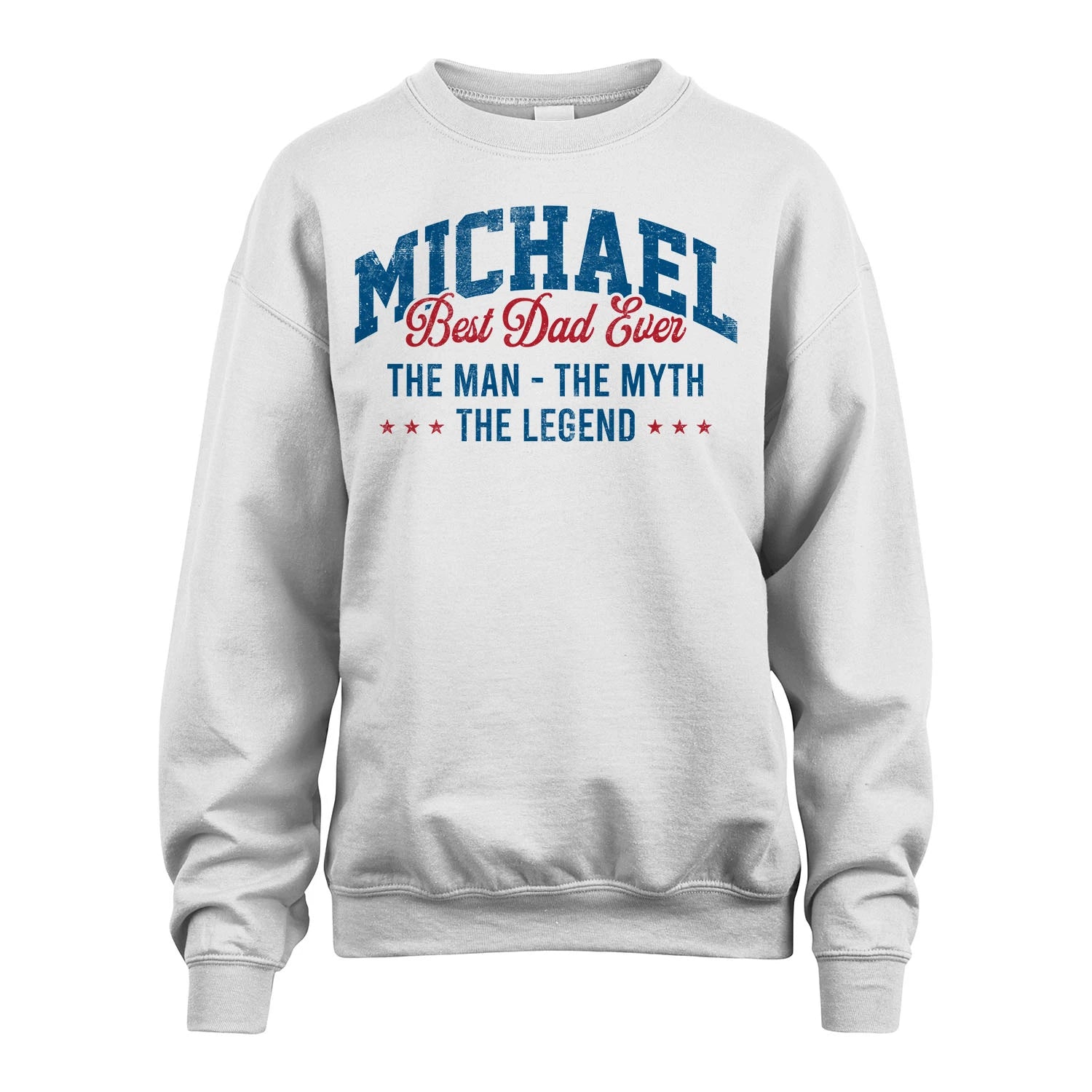Best Dad Ever The Man The Myth The Legend MICHAEL M1-7