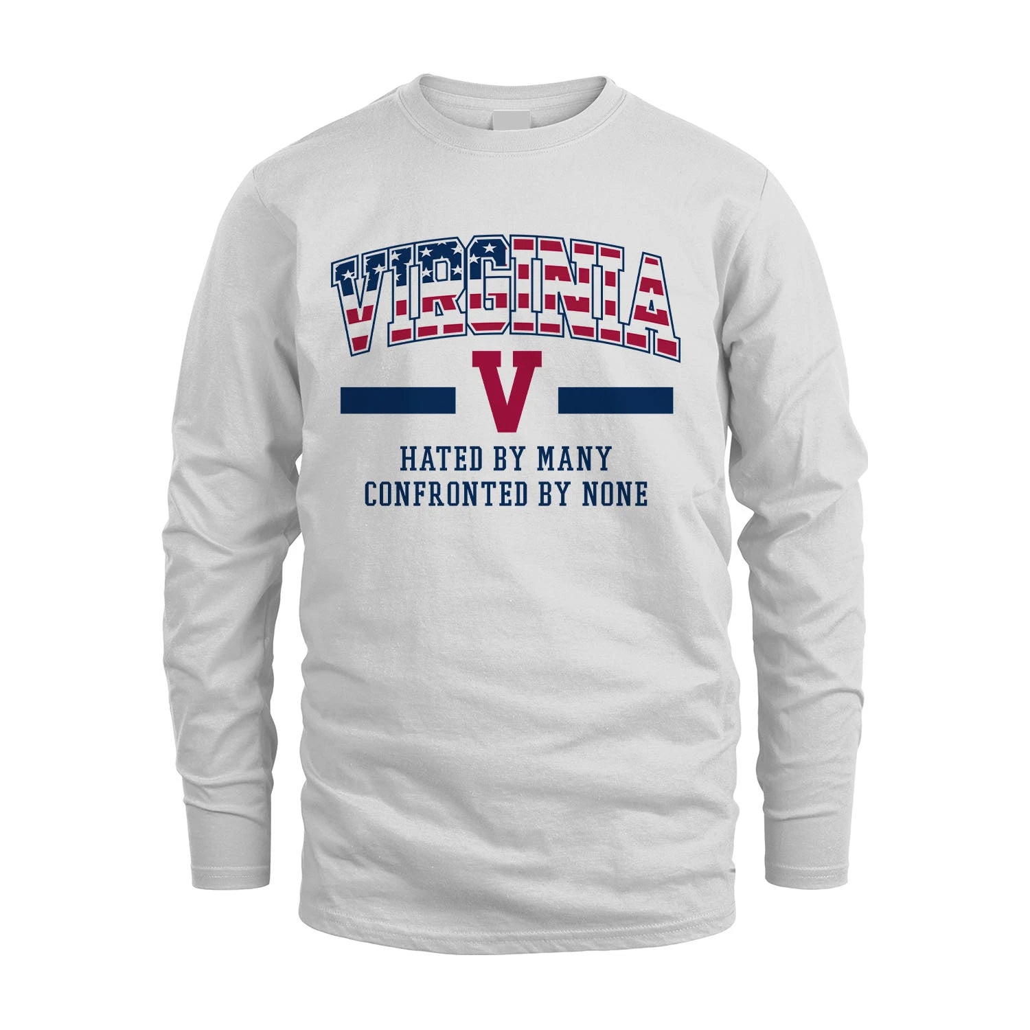 Hated By Many Confronted By None America Shirt VIRGINIA M1-10