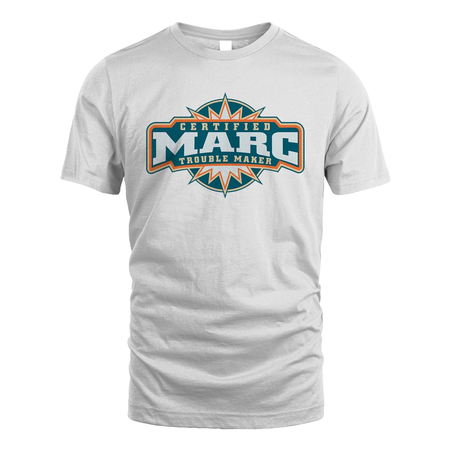 Certified Your Name Trouble Maker Shirt MARC M1-36