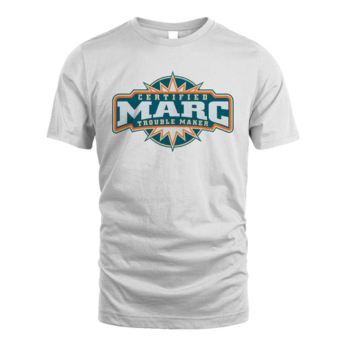 Certified Your Name Trouble Maker Shirt MARC M1-36