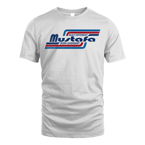 Built Different Born Legendary Shirt MUSTAFA M1-31
